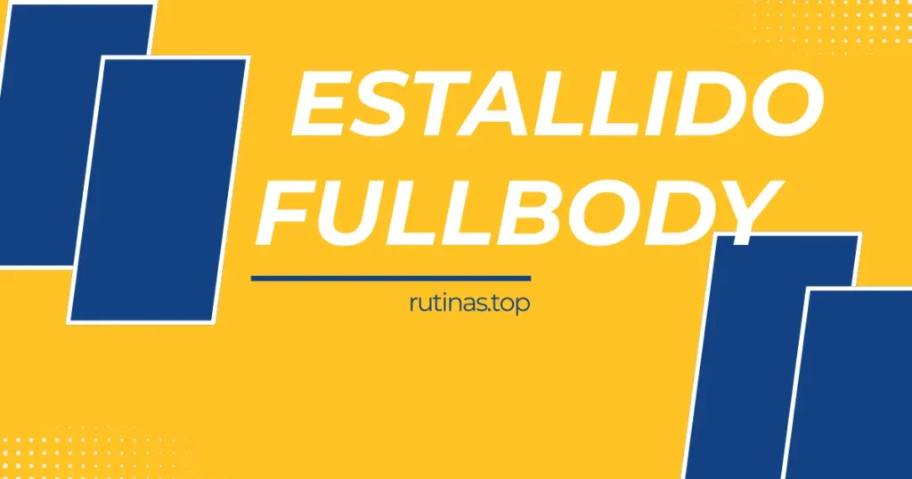 Entrenamiento estallido fullbody